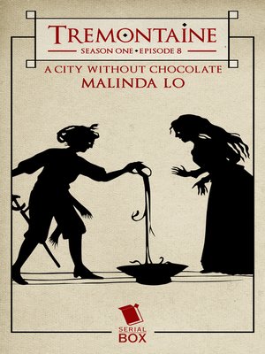 cover image of A City Without Chocolate (Tremontaine Season 1 Episode 8)